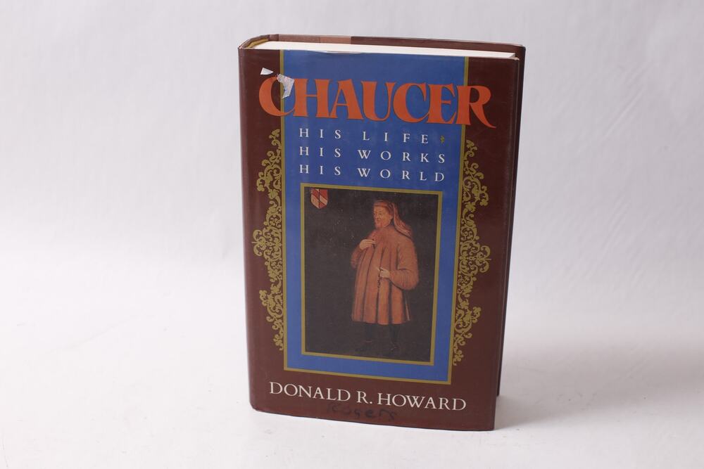 Chauser Biography by Donald Howard FIRST Edition 1987 Dutton ~ 260608-WH 1096